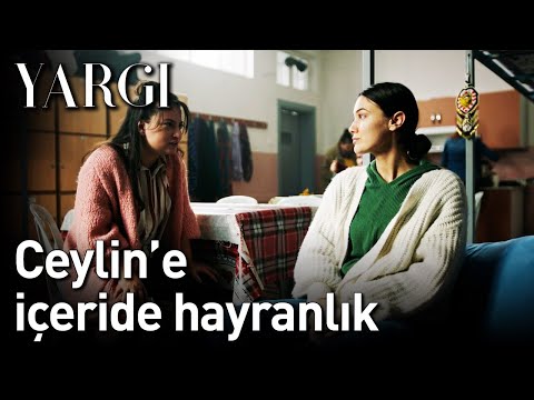 Yargı | Ceylin'e İçeride Hayranlık