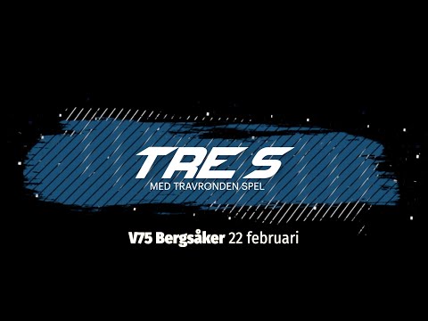 V75 Tre S Bergsåker 22 februari