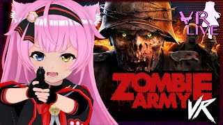 VRゲーム実況【Zombie Army VR】第二次大戦ゾンビFPS🧟‍♂️🔫# 03