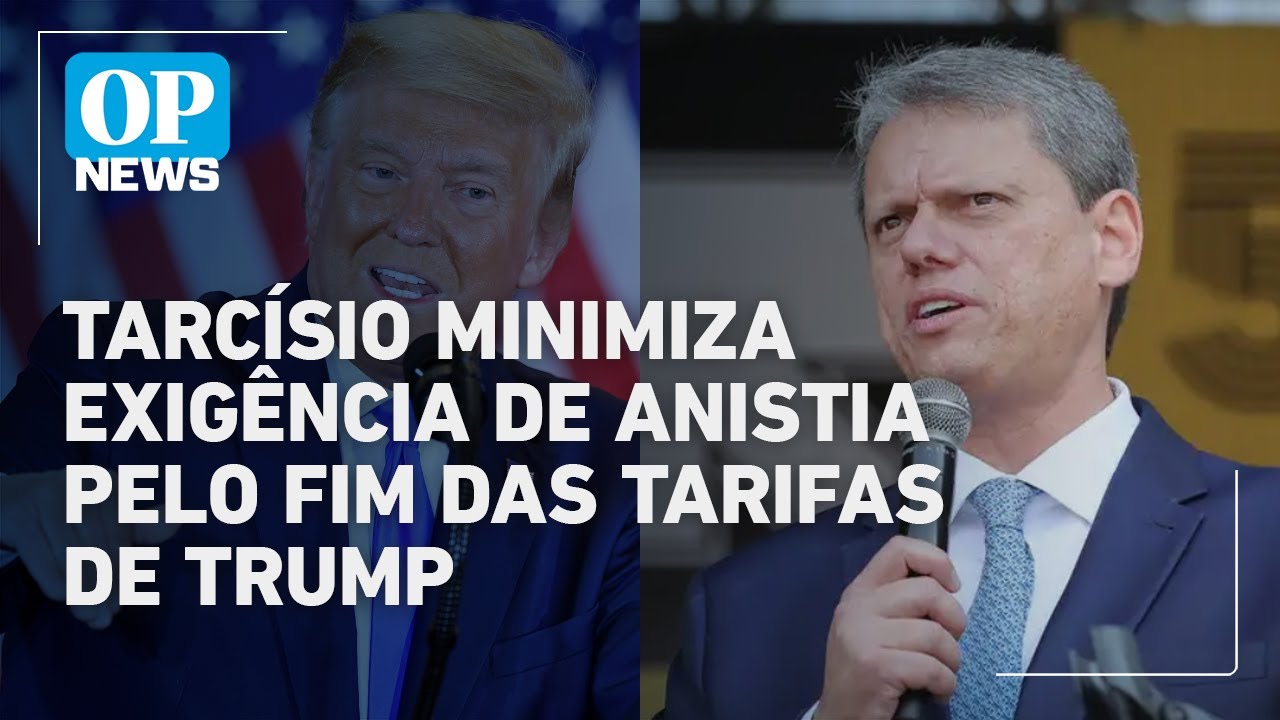 Tarcísio minimiza exigência de anistia pelo fim das tarifas de Trump