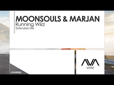Moonsouls & Marjan - Running Wild - UCvYuEpgW5JEUuAy4sNzdDFQ
