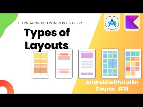 Types of Layouts – Learn Android from Zero #18