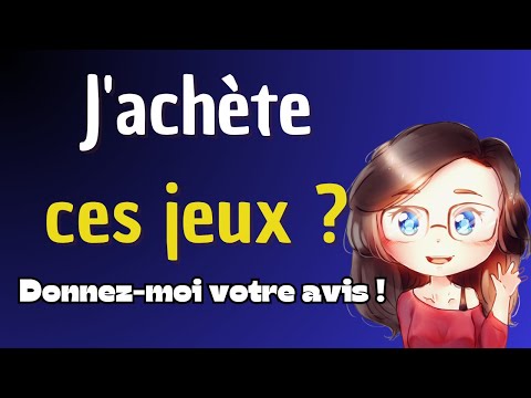 Les jeux qui me font de l'œil ! Vais-je craquer ?