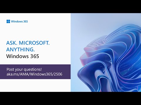 AMA: Windows 365 - June 2025