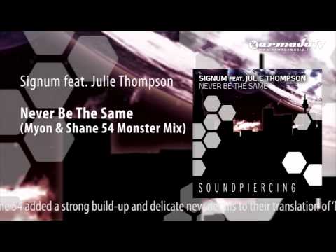 Signum feat. Julie Thompson - Never Be The Same (Myon and Shane 54 Monster Mix) - UCGZXYc32ri4D0gSLPf2pZXQ