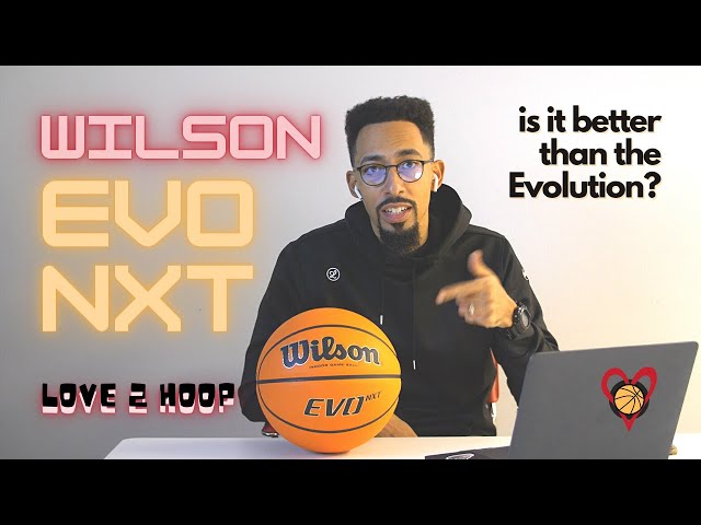 The Wilson Evo Nxt Basketball Is the Perfect Size for All Players