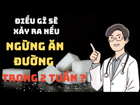 Điều gì sẽ xảy ra nếu ngừng ăn đường trong 2 tuần ?