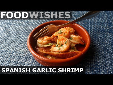 Spanish Garlic Shrimp (Gambas al Ajillo) - Food Wishes