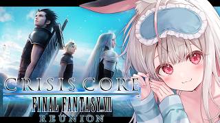 #クリアまで【クライシスコア】CCFF7R完全初見でリユニオンしますっ！！【兎ノ花ののち/Varium】