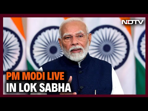 PM Modi LIVE | PM Modi Lok Sabha Speech | PM Modi Speaks In Lok Sabha | Sansad TV Live