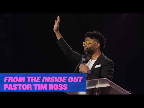 Gateway Church Live  From the Inside Out by Pastor Tim Ross  June 12