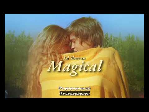 Vietsub | Magical - Ed Sheeran | Lyrics Video