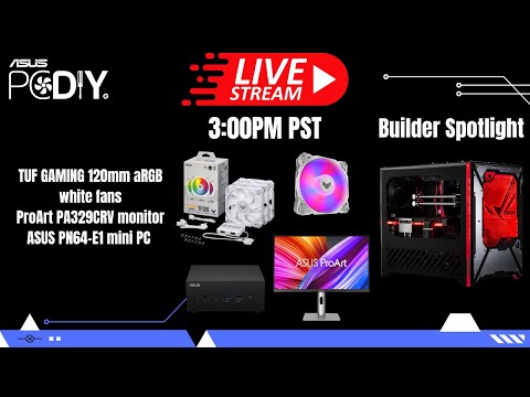 PCDIY Show #88 - TUF GAMING white 120mm aRGB fans, PN64 mini PC, PA329CRV monitor, PC builds & more!