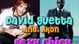 David Guetta feat. Akon - Sexy Chick