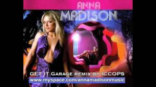 Anna Madison - GET IT (Garage remix by Iccops)