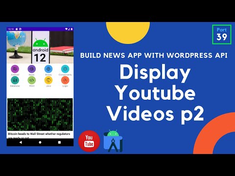 [Part 39] Display Youtube Videos P2 - Build News App with WordPress API