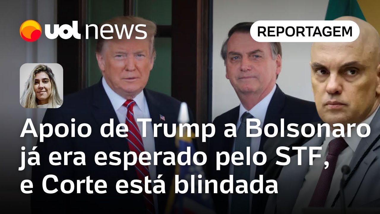 Defesa de Trump a Bolsonaro já era esperada pelo STF e Corte diz que não influenciará julgamento