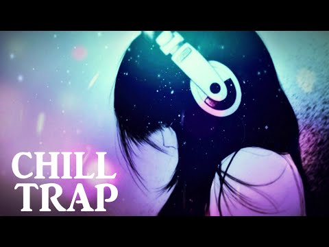 Trap Music Mix 2015 [Chill Trap Mix] - UCpEYMEafq3FsKCQXNliFY9A