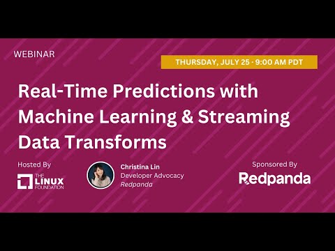 LF Live Webinar: Real-Time Predictions with Machine Learning & Streaming Data Transforms