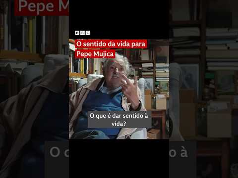 Pepe Mujica: o sentido da vida para mim #bbcnewsbrasil #shorts