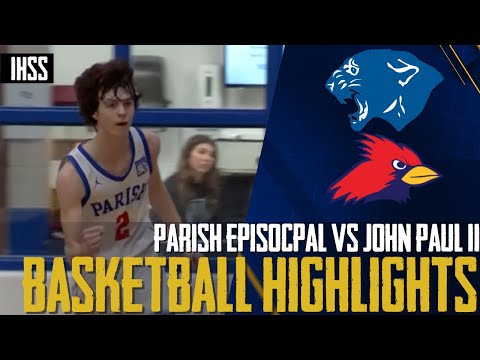 Parish Episocpal vs John Paul II - 2023 Week 28 Basketball Highlights