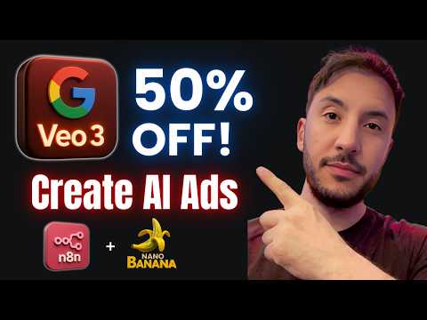 How to Use Google Veo3’s 50% OFF Deal (AI Ads with NanoBanana + n8n)