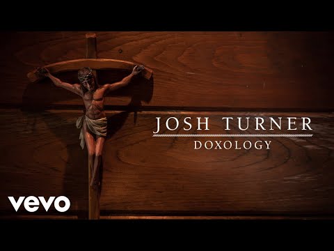 Josh Turner - Doxology (Audio)