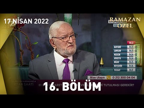 Necmettin Nursaçan'la İftar Saati - 17 Nisan 2022