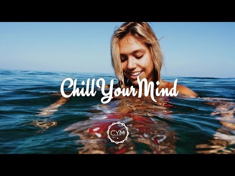 Summer Chill Mix 2017 'Happy Days' - UCmDM6zuSTROOnZnjlt2RJGQ