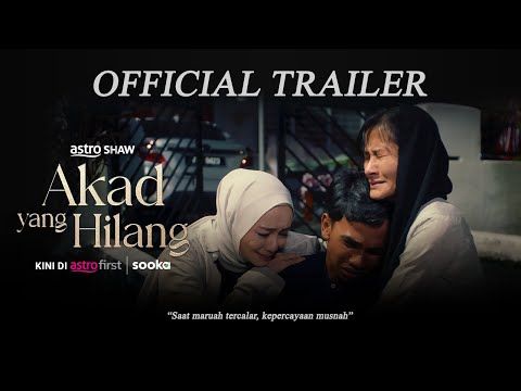 AKAD YANG HILANG - OFFICIAL TRAILER | KINI DI ASTRO FIRST