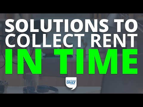 Surprisingly Simple Solutions To Collect Rent on Time Always | Daily Podcast