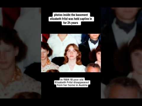 What Happened to Elisabeth Fritzl After 24 Years in Captivity?
