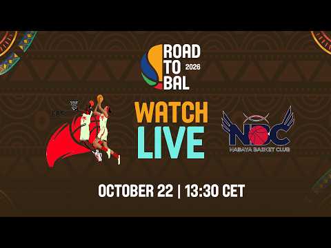 <strong>LIVE</strong> - Energie BBC v Nabaya Sofas | Africa Champions Clubs <strong>ROAD</strong> TO B.A.L. 2027 | Group Phase
