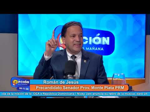 Román de Jesús, Precandidato a senador prov. Monte Plata PRM | La Opción Radio