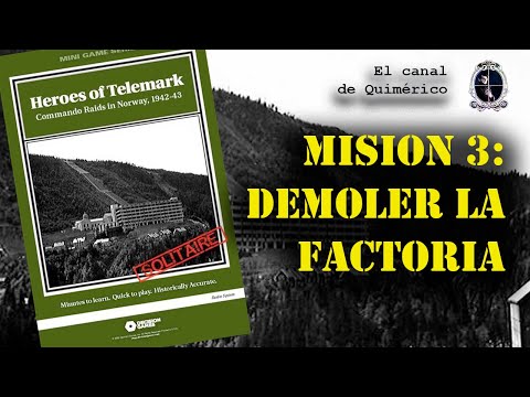 Demoler la Factoría | Misión 3 de Heroes of Telemark (Wargame en solitario)