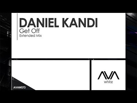 Daniel Kandi - Get Off - UCvYuEpgW5JEUuAy4sNzdDFQ