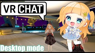 【ES/EN/JP #Vtuber】Quiero hacer amigos en #VRChat con Desktop Mode