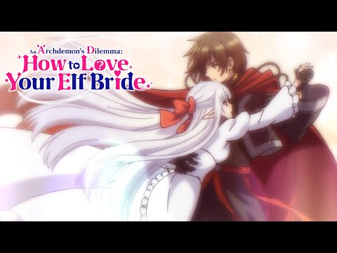 An Archdemon’s Dilemma: How to Love Your Elf Bride - Ending | Tweedia (Blue Star)