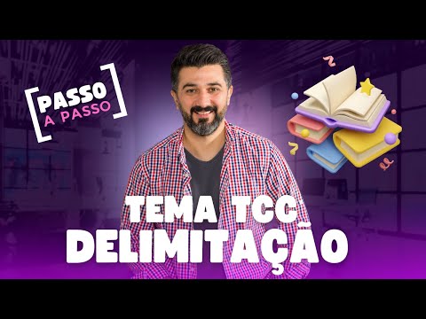 Delimitação do Tema TCC Passo a Passo Simples!