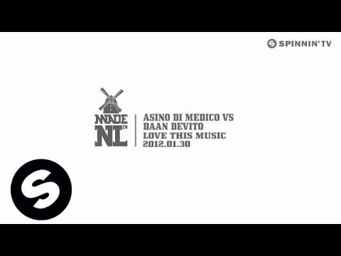 Asino di Medico vs Daan DeVito - Love This Music [Exclusive Preview] - UCpDJl2EmP7Oh90Vylx0dZtA