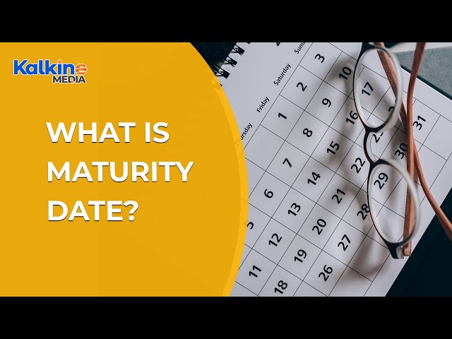 What Does Loan Maturity Date Mean?