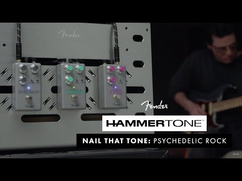 Psychedelic Rock | Nail That Tone | Fender