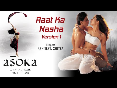 Raat Ka Nasha – Version 1 - Official Audio Song | Asoka | Anu Malik |Gulzar - UC3MLnJtqc_phABBriLRhtgQ