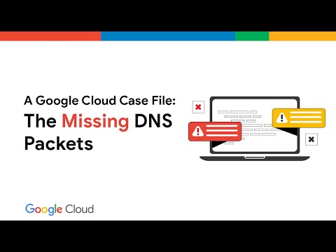 The case of the missing DNS packets: a Google Cloud support story
