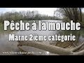 Pêche mouche - Marne, 2ième cat.