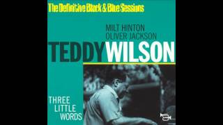 Teddy Wilson - I've Got The World On A String
