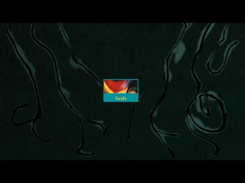 Lush - Sunbathing (2025 Remaster) [Official Visual…