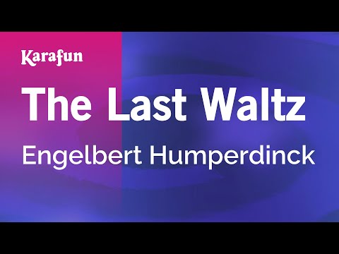 Karaoke The Last Waltz - Engelbert Humperdinck * - UCbqcG1rdt9LMwOJN4PyGTKg