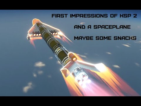 Exploring KSP 2 and first impressions:  Nuclear spaceplane with 20k Δv in orbit