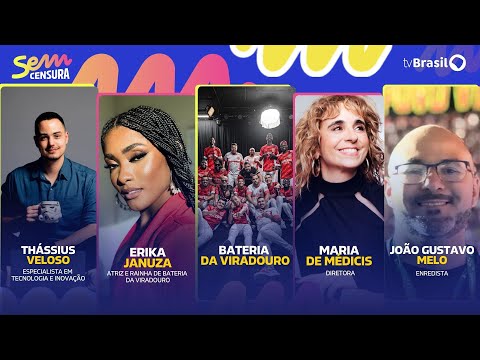🔴 SEM CENSURA RECEBE ERIKA JANUZA, MARIA DE MÉDICIS, JOÃO GUSTAVO MELO, THÁSSIUS VELOSO E VIRADOURO